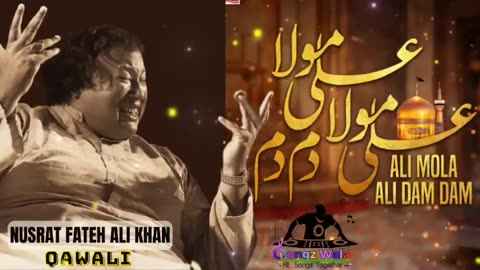 Ali Mola Ali Dam Dam _ Nusrat Fateh Ali Khan _ Best Qawwali