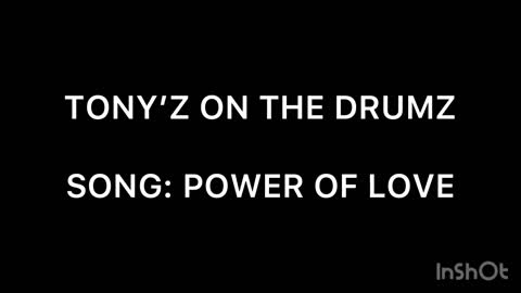 TONY’Z ON THE DRUMZ - THE POWER OF LOVE