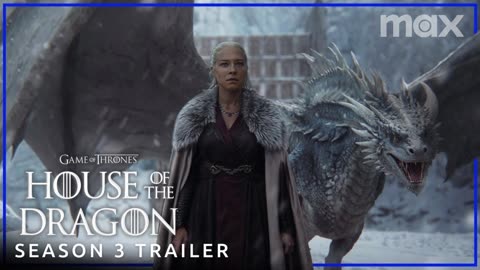 House of the Dragon Season 3 Trailer Game of Thrones Prequel HBO Max Latest Update & Release Date