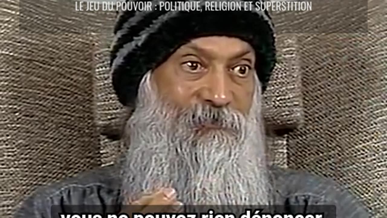 OSHO : Prêtres & Politiciens La Mafia de l'Âme - Aperçus d'une série de 9 conférences VOSTFR
