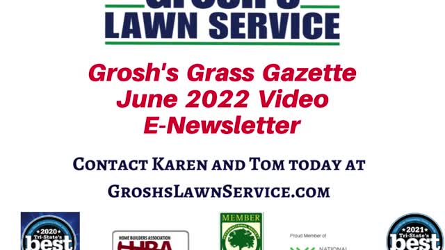 Grosh's Grass Gazette June 2022 Video E Newsletter