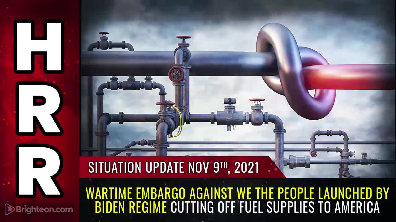 Situation Update, 11/09/21 - WARTIME EMBARGO against We the People launched...