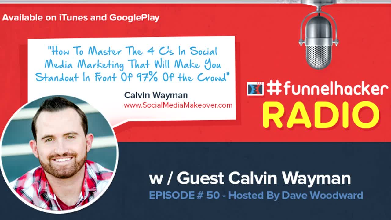Calvin Wayman, How To Master The 4 C’s In Social Media Marketing That Will Make You Standout
