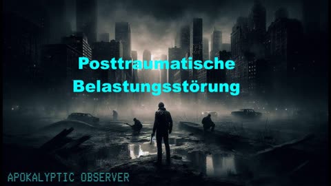 Posttraumatische Belastungsstörung