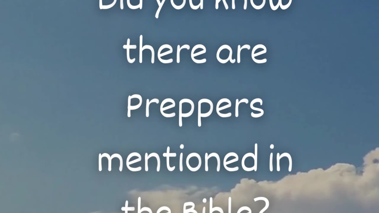 Did You Know There Are Preppers Mentioned in the Bible?