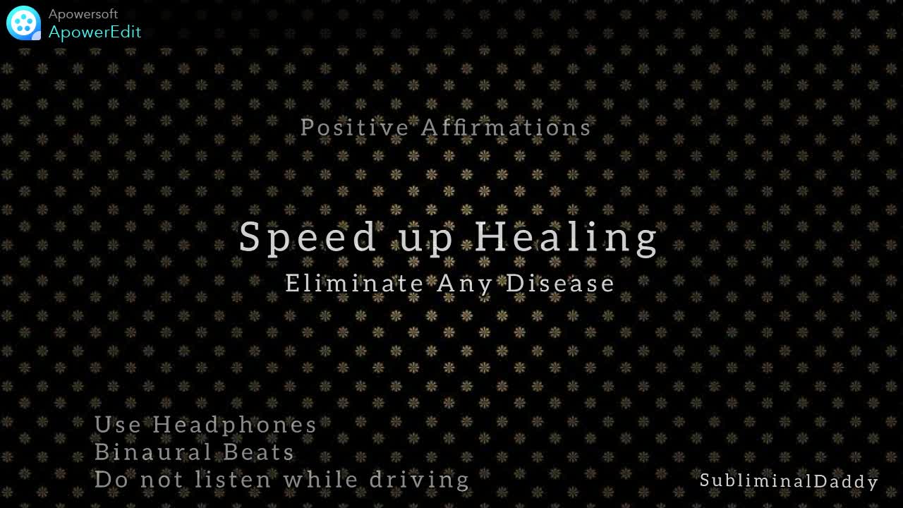 Speed up Healing and Eliminate any Disease Subliminal