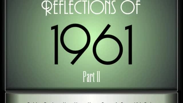 Reflections Of 1961 ♫ ♫ [90 Songs]