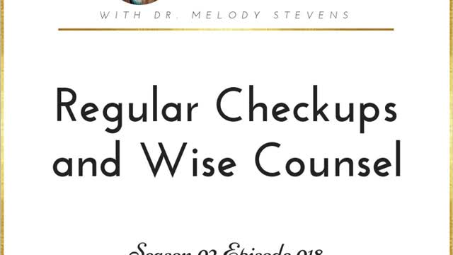 Healthy Christian Women Podcast (Season 2) Episode 18-Regular Checkups and Wise Counsel