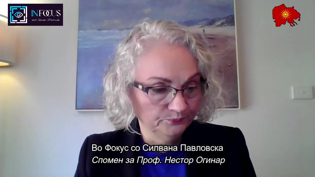 In Focus With Silvana Pavlovska - In Memory of Prof. Nestor Oginar