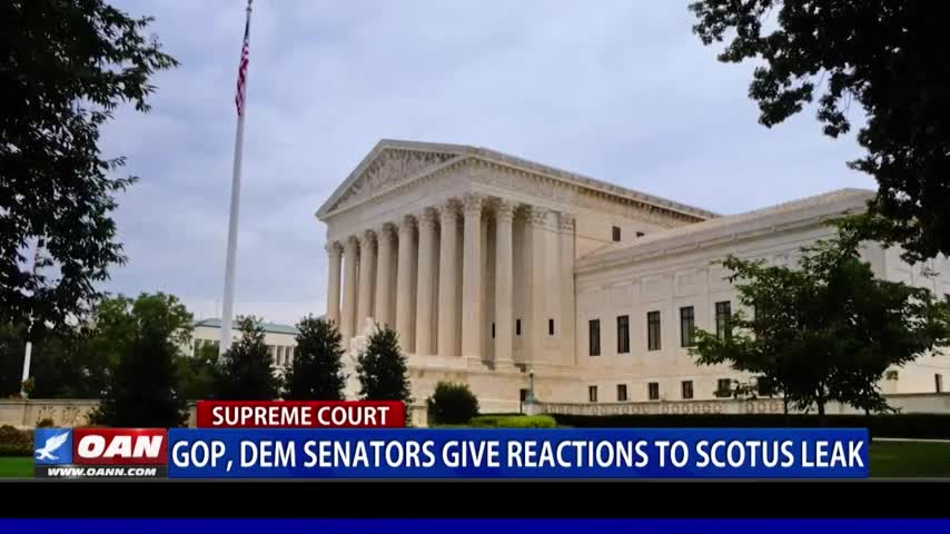 Republican & Democrat senators give reactions to Supreme Court Leak