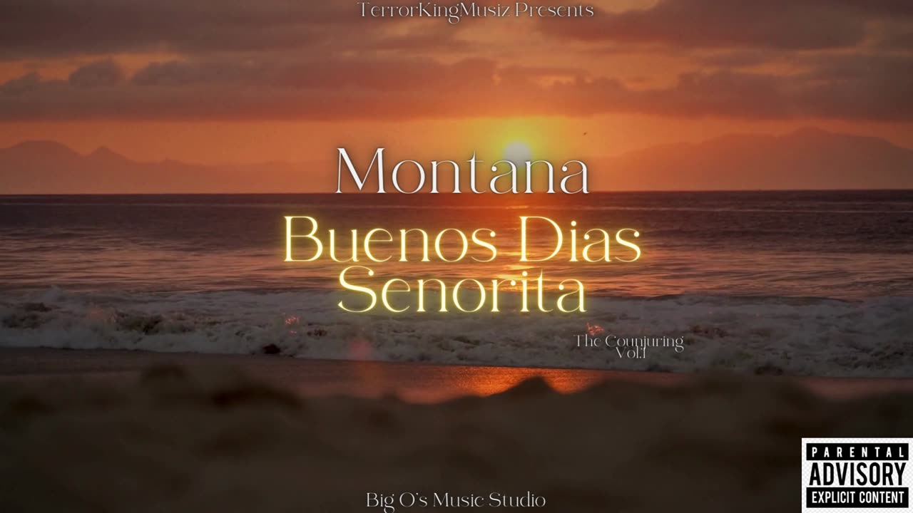 Montana - Buenos Dias Senorita - [Official Audio]