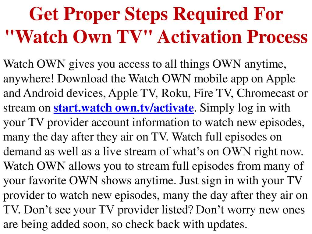 Get Proper Steps Required For "Watch Own TV" Activation Process