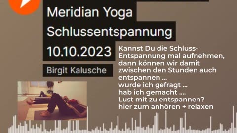 Live Mitschnitt Yoga Class Meridian Yoga Schlussentspannung