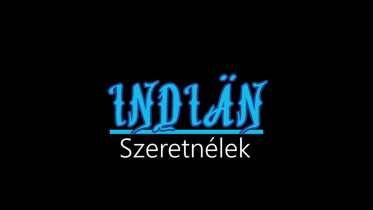 Indiän ¦ Szeretnélek (hivatalos audió)
