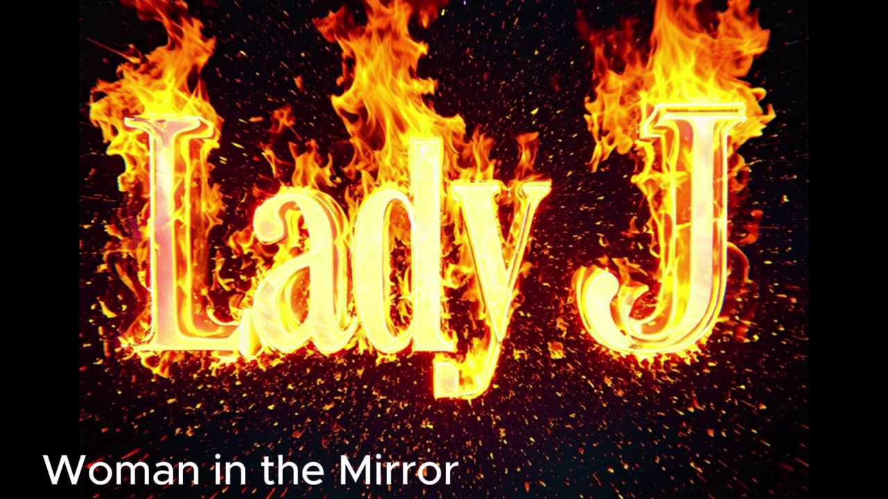 Woman in the Mirror Lady J