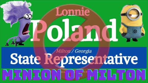 Minion of Milton Lonnie Poland Milton, VT State Representative Candidate