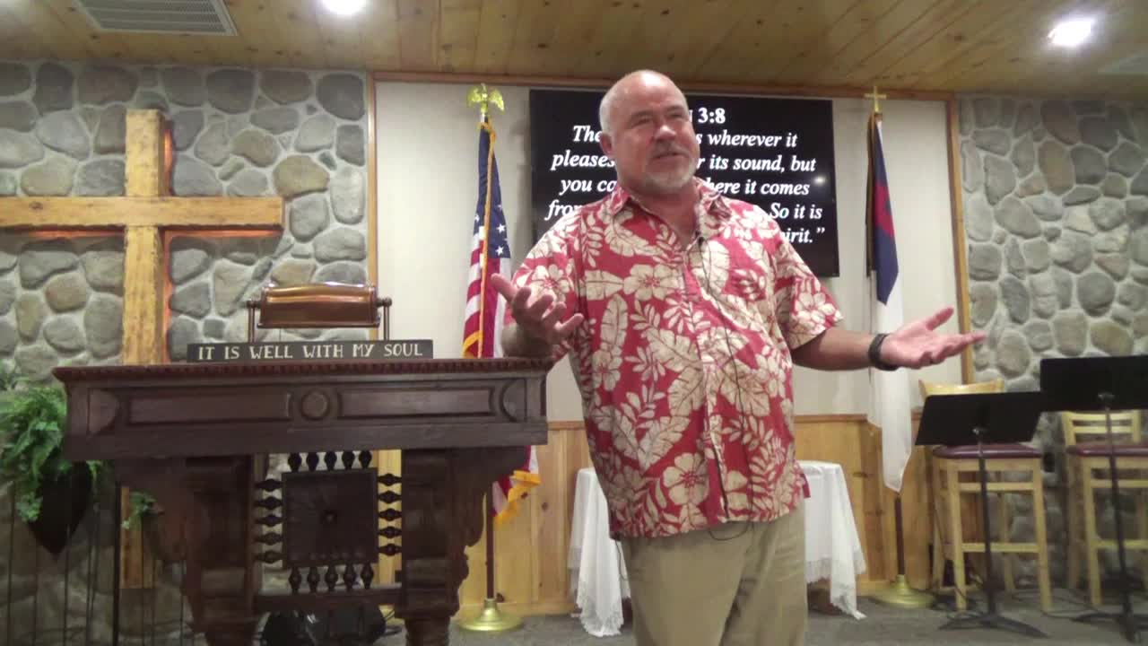 Sierra Christian Church Sunday Sermon 7-31-2022