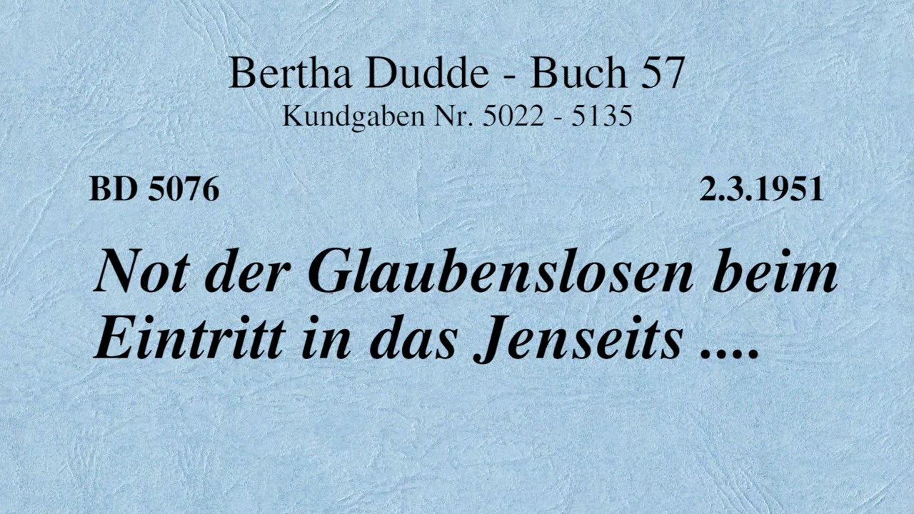 BD 5076 - NOT DER GLAUBENSLOSEN BEIM EINTRITT IN DAS JENSEITS ....