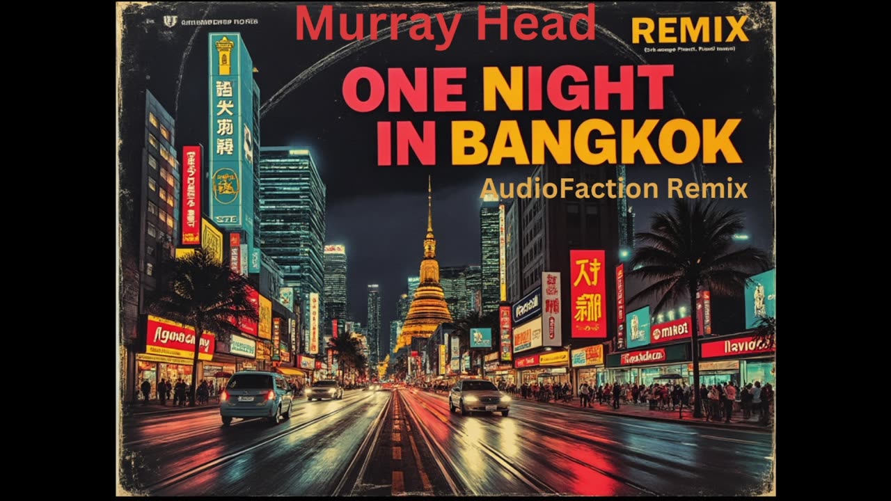 Murray Head - One Night In Bangkok (AudioFaction Funk Remix)