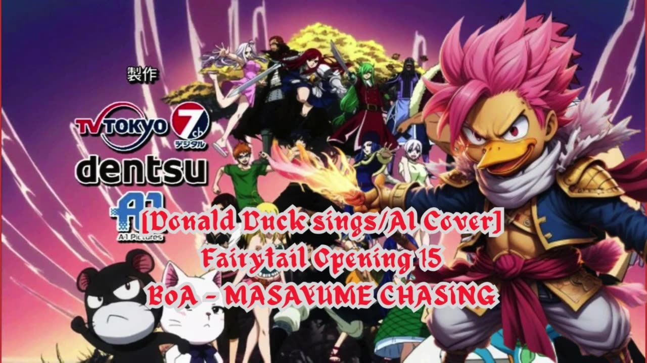 [Donald Duck sings/AI Cover] Fairy tail (2014) Opening 1/15 BoA - MASAYUME CHASING