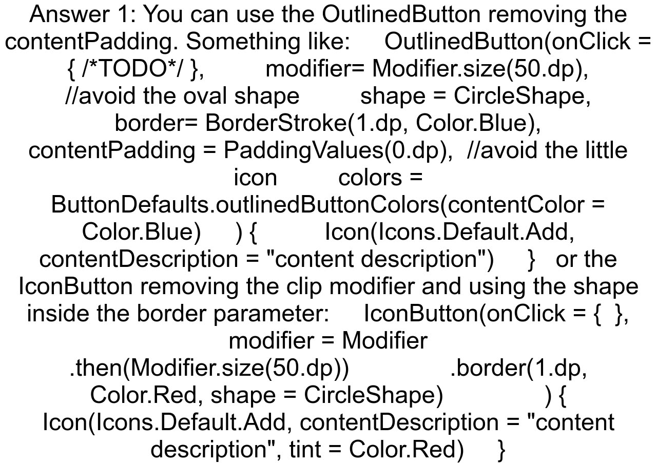 How to create a circular Outlined button with jetpack compose