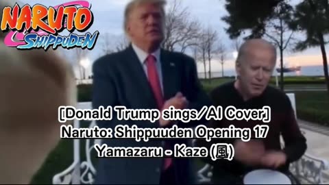 [Donald Trump sings/AI Cover] Naruto: Shippuden Opening 17 | Yamazaru - Kaze (風)