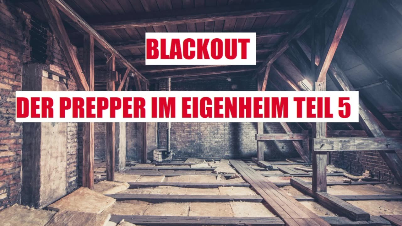 BLACKOUT DER PREPPER IM EIGENHEIM TEIL 5