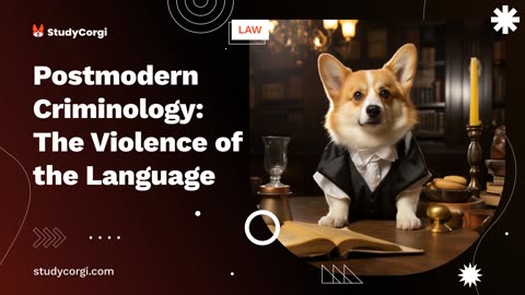 Postmodern Criminology: The Violence of the Language - Research Paper Example