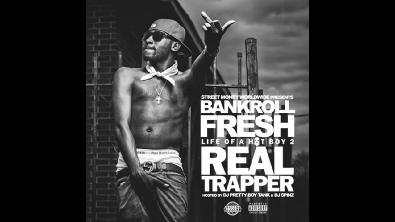 Bankroll Fresh - Life Of A Hot Boy 2 Real Trapper Mixtape