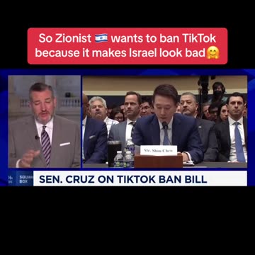 ZIONIST WANTS TO BAN TIKTOK BECAUSE IT MAKES ISRAEL LOOK BAD