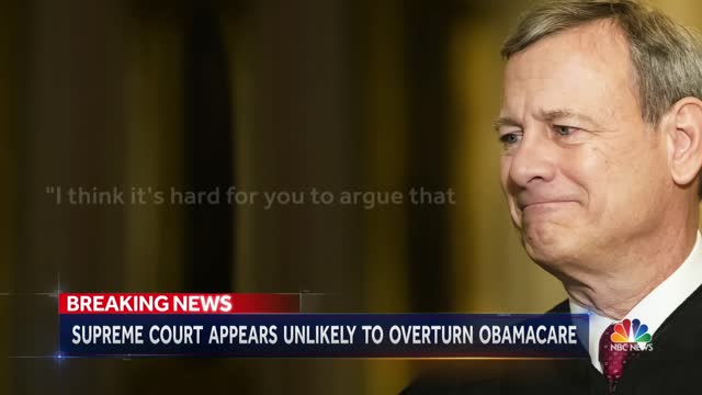Supreme Court Indicates Obamacare Could Withstand Challenge NBC Nightly News