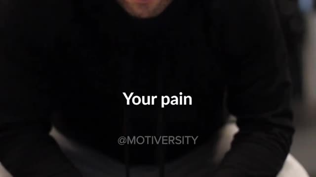 Your Pain Is Your Power.