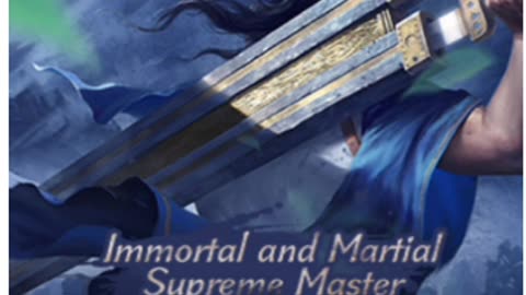 «Immortal and Martial Supreme Master chapter 3 and 4