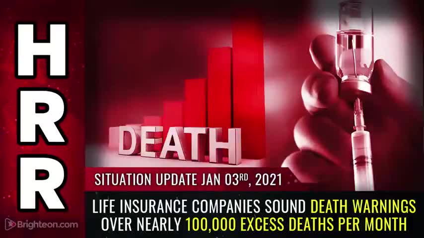 LIFE INSURANCE COMPANIES SOUND DEATH WARNINGS AS DEATHS HAVE INCREASED BY 100,000 PER MONTH