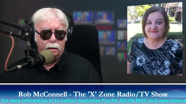 The 'X' Zone Radio/TV Show with Rob McConnell: Guest - HELEN REES