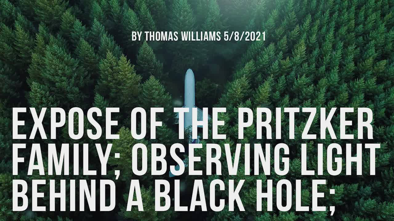 Expose of the Pritzker family; Observing light behind a black hole;