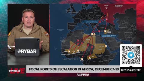 ❗️🌍🎞 Rybar Highlights of Africa on Dec.7-10, 2024