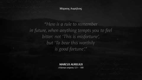 Marcus Aurelius's proverbs that are better known when young in order to avoid regret later in life