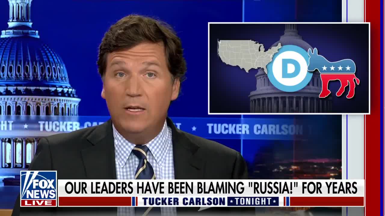 Tucker Carlson: Blaming Russia became the default response to every perceived disaster in Washington