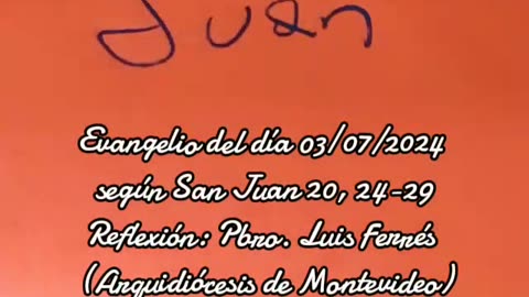 Evangelio del día 03/06/2024 según San Juan 20, 24-29 - Pbro. Luis Ferrés