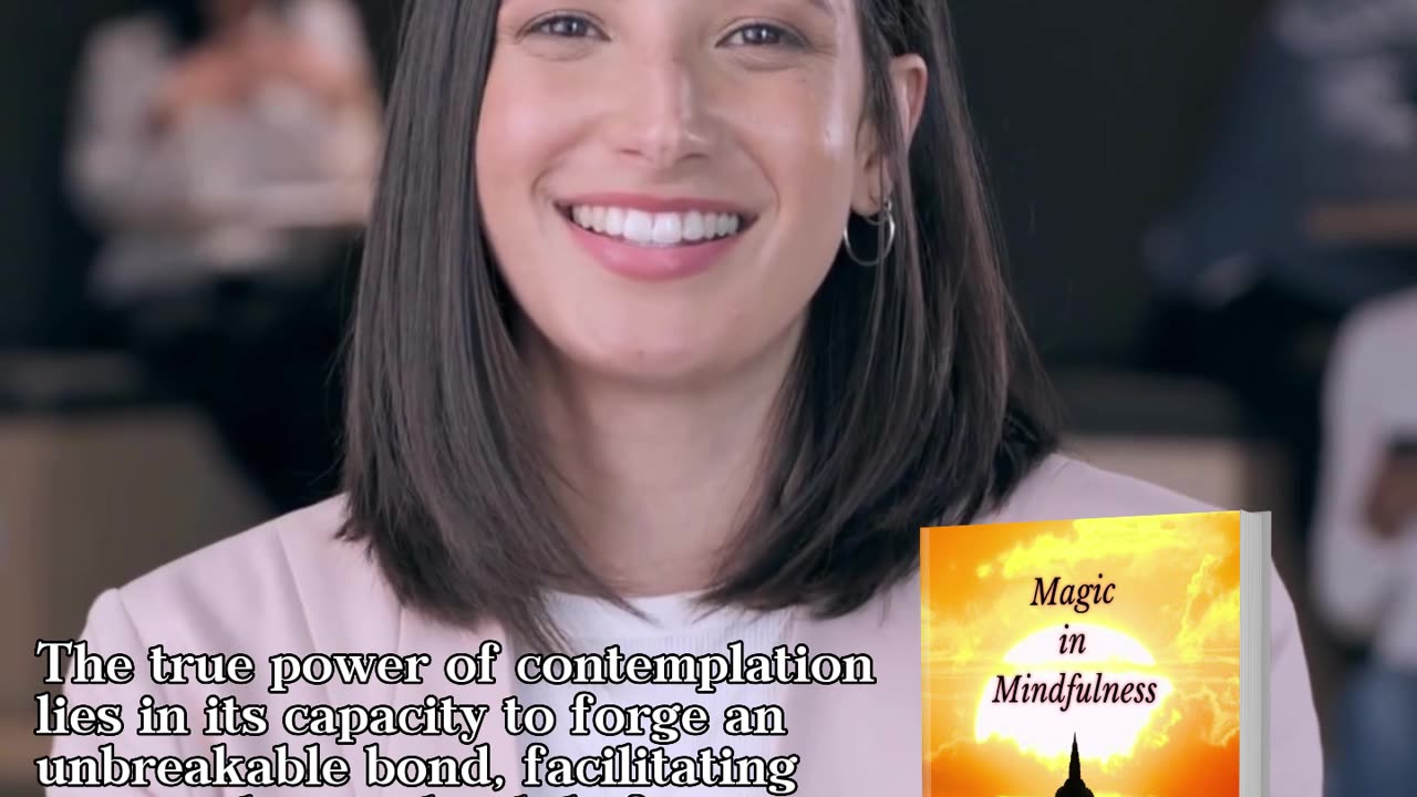 A Quote from Magic in Mindfulness - Most important part of contemplating is...