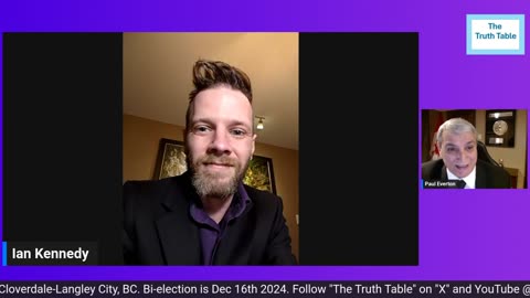 The Truth Table EP 38: Ian Kennedy, PPC candidate in BC By election