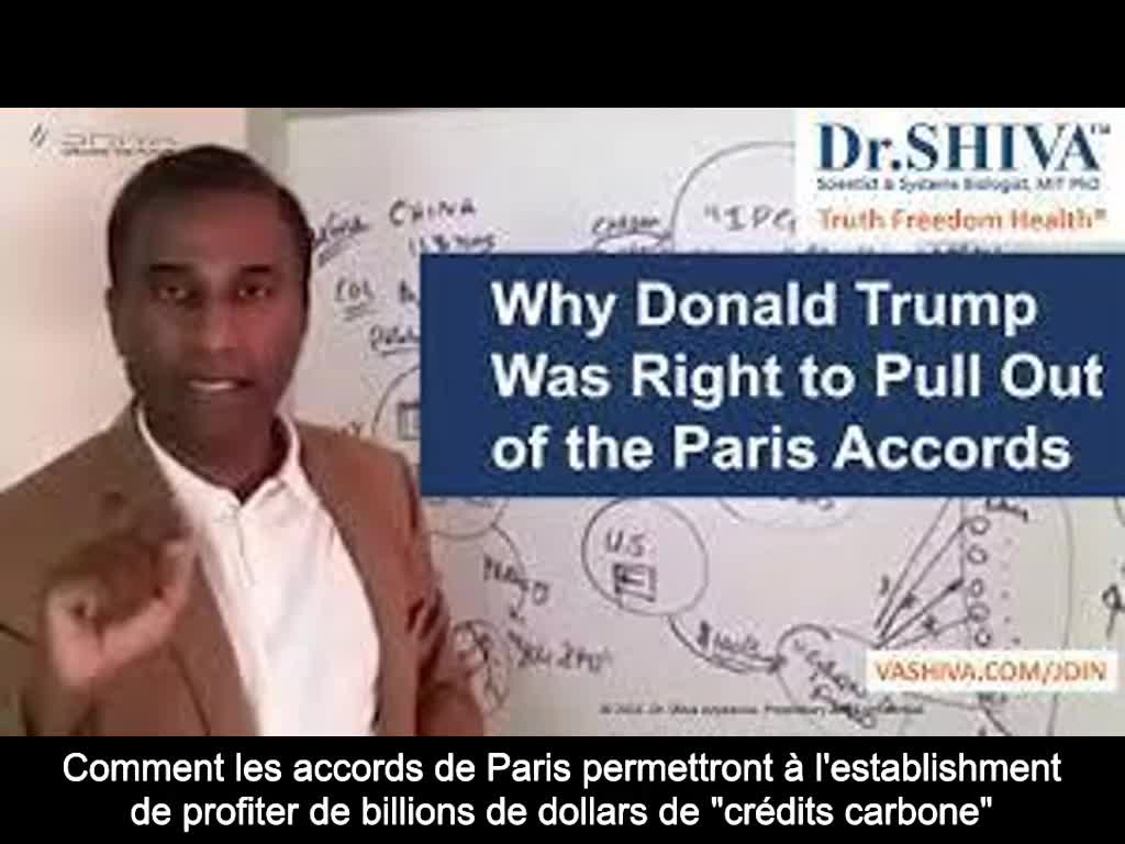 Dr Shiva Ayyadurai : Pourquoi Donald Trump a eu raison de se retirer des accords de Paris (résumé) (VOST)