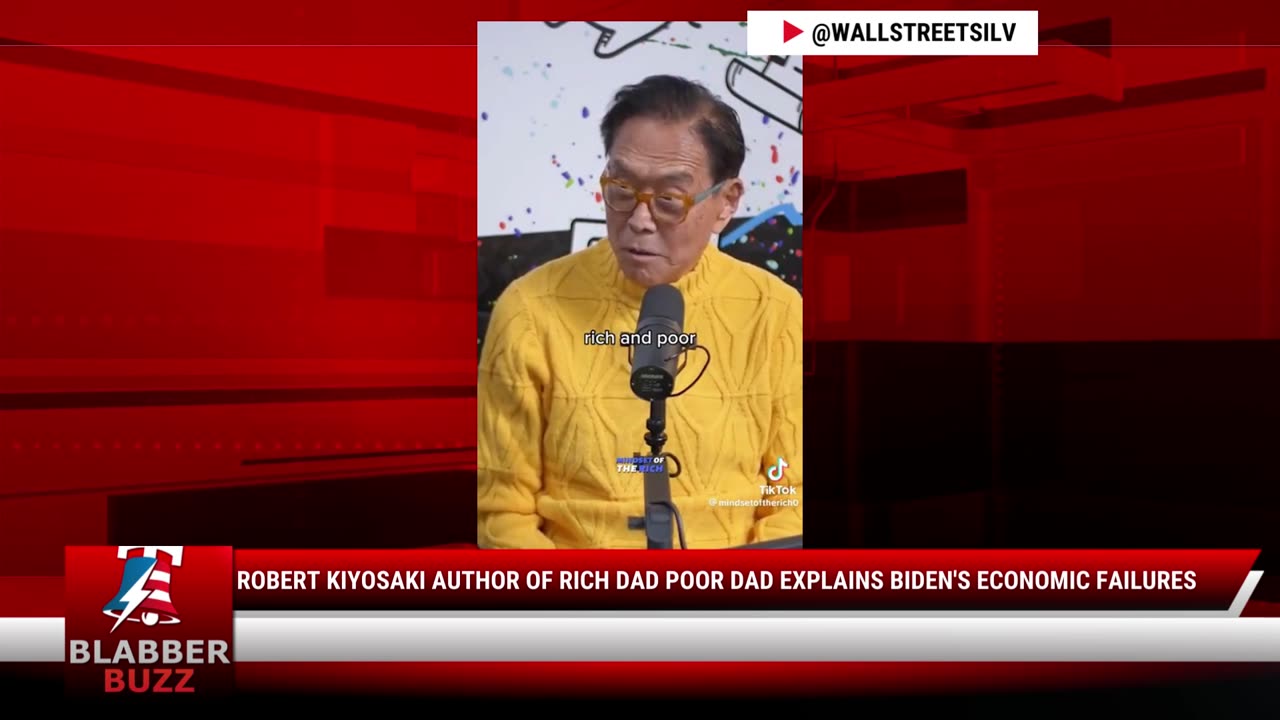 Robert Kiyosaki Author of Rich Dad Poor Dad Explains Biden's Economic Failures