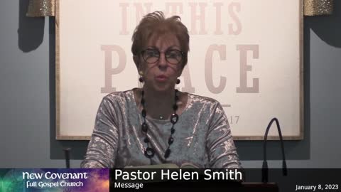 January 8 2023 - Pastor Helen with the Message