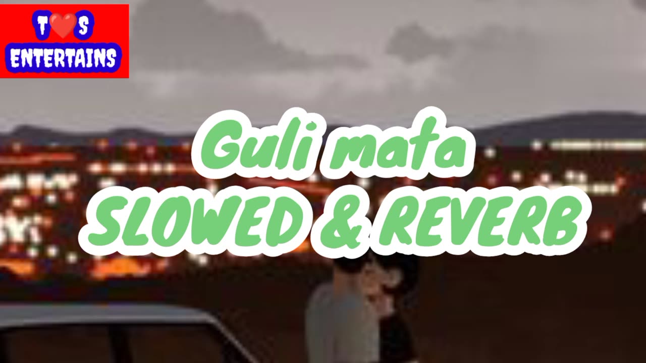Guli mata (Slowed Reverb) Saad Lamjarred_ Shreya Ghoshal
