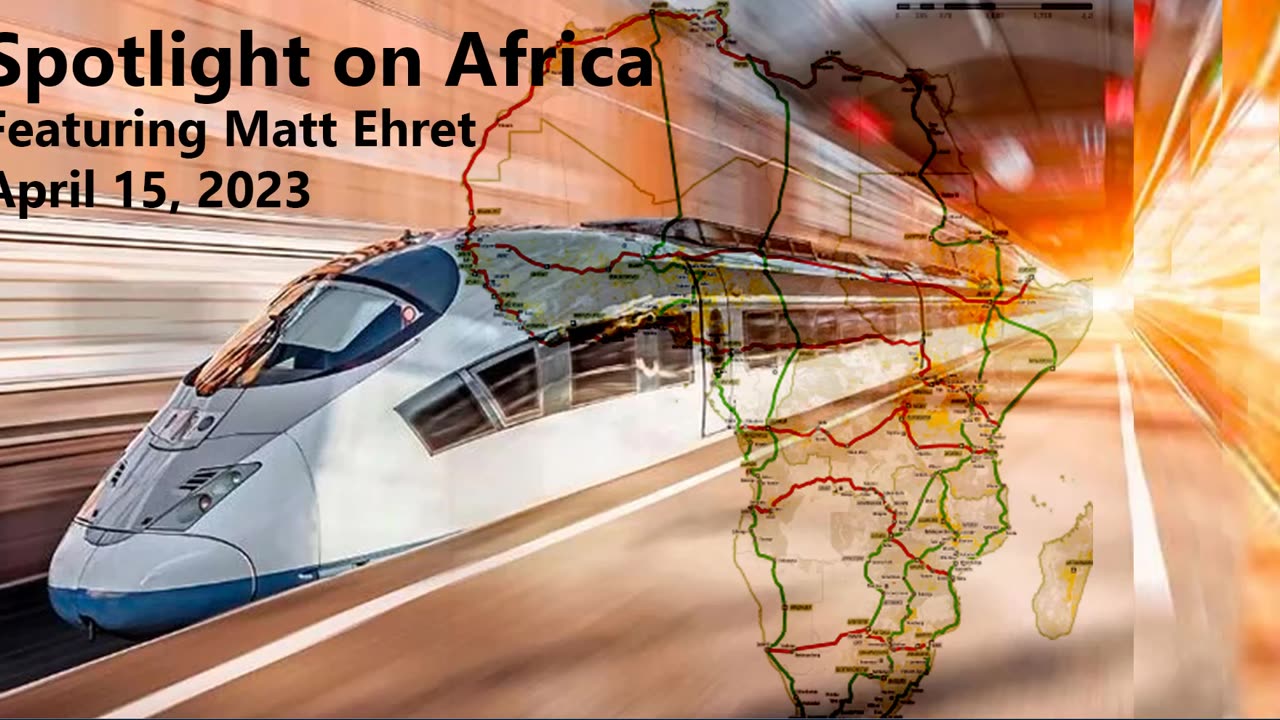 Spotlight on Africa Featuring Matt Ehret [April 15, 2023]