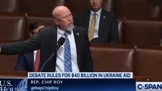 MUST WATCH: Rep. Chip Roy Absolutely Decimates the $40 Billion Ukraine Package