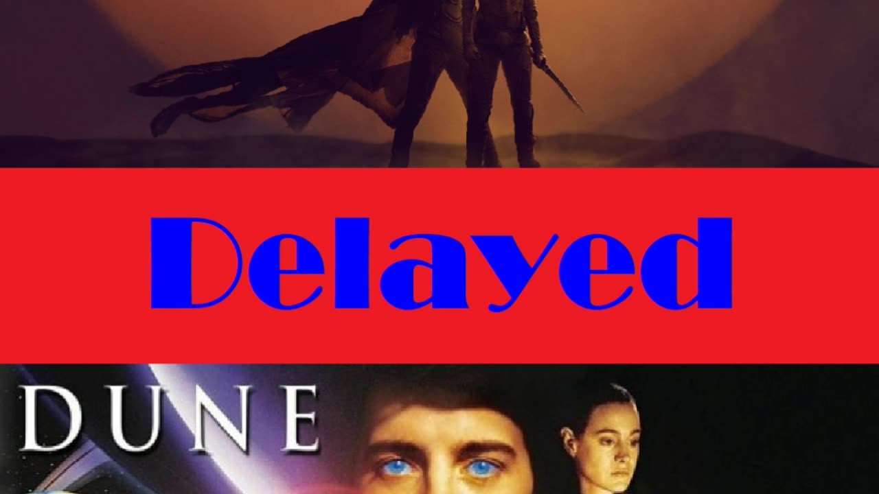 Dune Video Delayed!