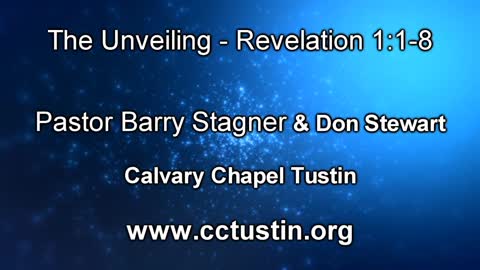 001 - New Prophecy Update - The Book of Revelation The Unveiling - Revelation 1:1-8